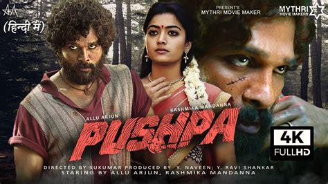 The movie has a runtime of 179 minutes (2hrs 59 minutes). . Pushpa full movie in hindi